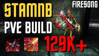 ESO  Stamblade PVE Build 129k  Firesong [upl. by Ynamrej303]