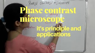 Phase contrast microscope principleapplications [upl. by Nosreg]