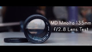 MD Mount Minolta 135mm f28  Lens Test [upl. by Euqirat229]