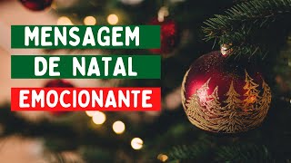 MENSAGEM DE NATAL EMOCIONANTE [upl. by Einwahr]