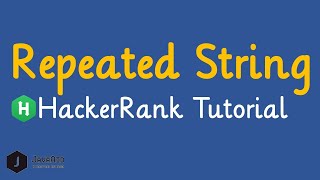 Repeated String HackerRank Solution Optimal Approach [upl. by Adnic]