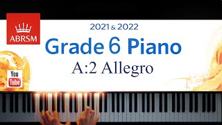 ABRSM 20212022 Grade 6 A2 Allegro  W A Mozart Piano exam piece [upl. by Laekcim400]