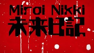 Mirai Nikki All Openings Full Version 13 [upl. by Eelatan]