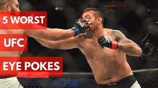 5 Worst UFC Eye Pokes Ever [upl. by Boony]