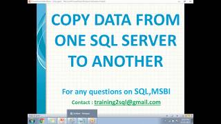 Copy Data from One SQL Server to another [upl. by Ahcarb]