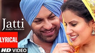 Jatti Harjit Harman Full Lyrical Video Song  Atul Sharma  Pargat Singh  TSeries [upl. by Angid]