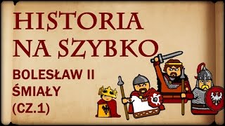 Historia Na Szybko  Bolesław II Śmiały cz1 Historia Polski 11 10581062 [upl. by Asseniv]