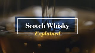 Scotch Whisky Explained [upl. by Yeslaehc805]