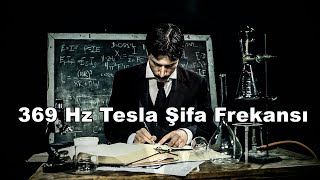 369 Hz Tesla Şifa Frekansı  Binaural  Isochronic  Enerji Frekansı [upl. by Hahnert]