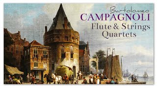 Bartolomeo Campagnoli  Flute amp Strings Quartets [upl. by Ttik]