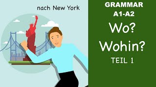 Learn German  German Grammar  Wo oder Wohin  Part 1  A1  A2 [upl. by Alyak654]