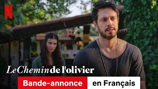 Le Chemin de lolivier Saison 1  BandeAnnonce en Français  Netflix [upl. by Lleon]