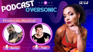 PODCAST OVERSONIC 1  Produção Musical [upl. by Bullivant605]