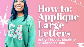 How to Applique Large Letters Using 1 Needle Machine [upl. by Enitsirhc]