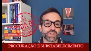 PROCURAÇÃO E SUBSTABELECIMENTO [upl. by Rodavlas]