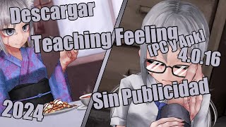 Descargar Teaching Feeling 4016 APK amp PC Sin Publicidad 2024 [upl. by Draw885]