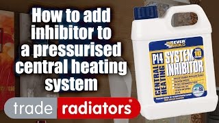 How To Add Inhibitor To A Pressurised Central Heating System [upl. by Adnov308]