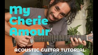 quotMy Cherie Amourquot  Acoustic Guitar Tutorial [upl. by Ynney839]