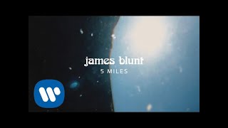 James Blunt  5 Miles Official Lyric Video [upl. by Orlosky475]