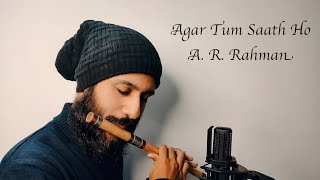 Agar Tum Saath Ho Flute  ARRahman  Rahul Krishnan [upl. by Oiceladni]