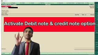 How to activate debit note and credit note option in tally erp9 in hindi and english [upl. by Starla59]