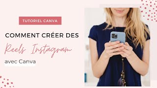 Comment créer des Reels avec Canva [upl. by Dekow]