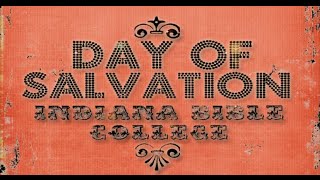 Hosanna  Day of Salvation  Indiana Bible College [upl. by Dnivra]