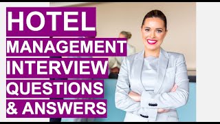 HOTEL MANAGEMENT Interview Questions amp Answers Become a Hotel Manager [upl. by Hcab]