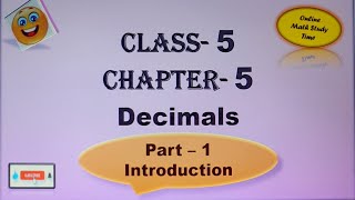 Class 5  Chapter5 Decimals  Introduction amp Properties of decimals  Part1  CBSE viral maths [upl. by Arliene]