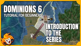 AMAZING Strategy Game Series Introduction  DOMINIONS 6 TUTORIAL for BEGINNERS [upl. by Selina696]