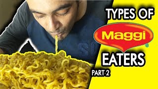 Types of Maggi Eaters  Anil Lobo [upl. by Naloc]