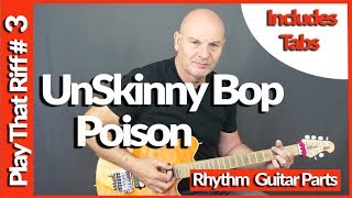 Unskinny Bop By Poison  Guitar Lesson Tutorial [upl. by Anera]