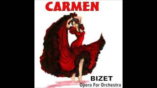 Georges Bizet  CARMEN Orchestral Suite [upl. by Jessamyn]