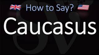 How to Pronounce Caucasus CORRECTLY [upl. by Riannon]