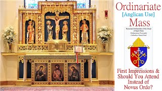 Ordinariate Anglican Use Mass First Impressions [upl. by Chien523]