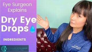 Dry Eye Drops Ingredients – Explained by Eye Surgeon draudreytai [upl. by Jackquelin]