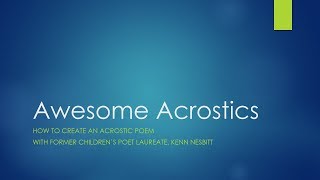 Awesome Acrostics [upl. by Ehsom]