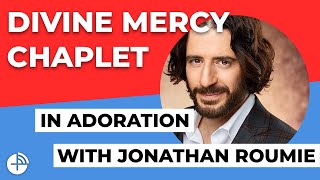 Divine Mercy Chaplet – Jonathan Roumie – Mercy Night [upl. by Katusha13]