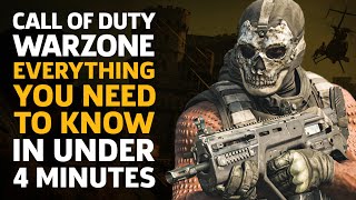 Call Of Duty Warzone  Everything You Need To Know In Under 4 Minutes [upl. by Ainirtac801]