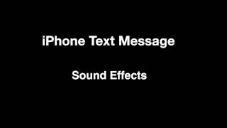 iPhone Text Message  Sounds Effects [upl. by Nrehtac]