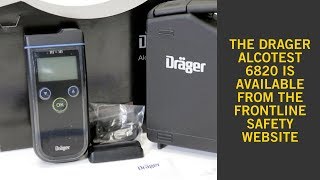 Drager Alcotest 6820 – Overview [upl. by Chansoo500]