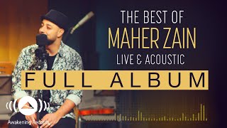 The Best Of Maher Zain Live amp Acoustic Full Album Audio Tracks [upl. by Choong586]