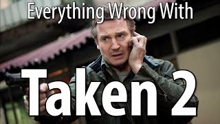 Everything Wrong With Taken 2 in 14 Minutes Or Less [upl. by Yrohcaz977]