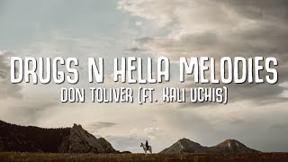 Don Toliver  Drugs N Hella Melodies Lyrics ft Kali Uchis [upl. by Aneekat]