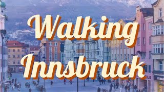 Walking in Innsbruck 4K city Tour [upl. by Jaddo]