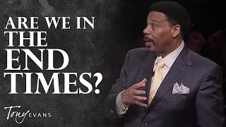 What You Need to Know About Prophecy amp the End Times  Tony Evans Sermon [upl. by Anol]