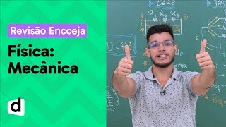 MECÂNICA RESUMO DE FÍSICA PARA O ENCCEJA  DESCOMPLICA [upl. by Lluj452]