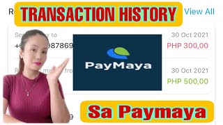 TRANSACTION HISTORY SA PAYMAYA  EASY TUTORIAL [upl. by Desdemona]