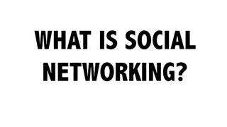 What is Social Networking [upl. by Ashia]