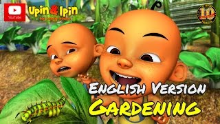 Upin amp Ipin  Gardening English Version [upl. by Zil]